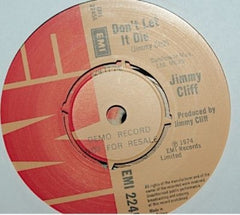 JIMMY CLIFF - Don't Let It Die / Actions Speak Louder Than Words