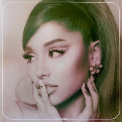 ARIANA GRANDE - Positions