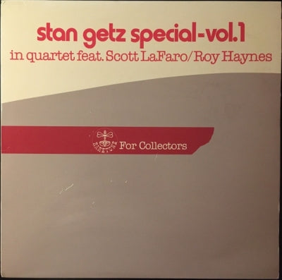 STAN GETZ IN QUARTET FEATURING SCOTT LAFARO / ROY HAYNES - Stan Getz Special - Vol. 1