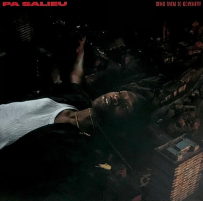 PA SALIEU - Send Them To Coventry