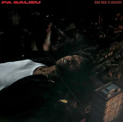 PA SALIEU - Send Them To Coventry