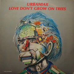 URBANIAX - Love Don't Grow On Trees