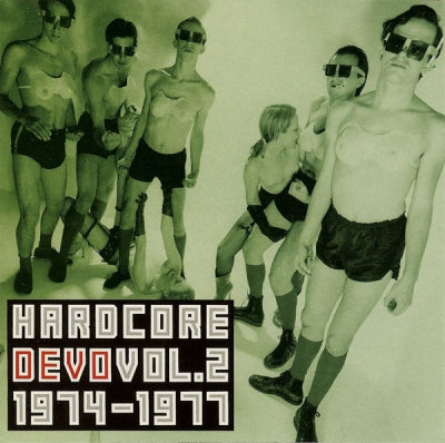 DEVO - Hardcore Devo Vol.2 1974-1977