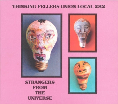 THINKING FELLERS UNION LOCAL 282 - Strangers From The Universe