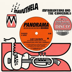 MPHARANYANA AND THE CANNIBALS / MPHARANYANA AND THE PEDDLERS - Get Down / Disco
