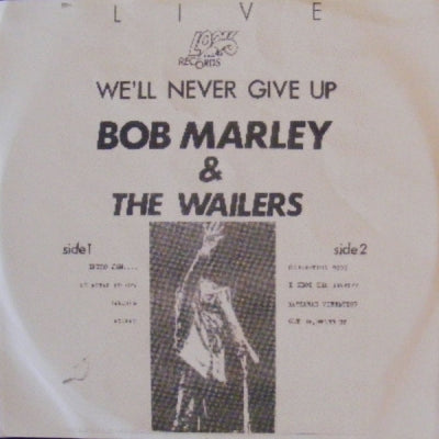 BOB MARLEY AND THE WAILERS - We'll Never Give Up