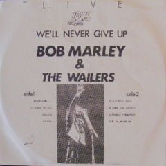 BOB MARLEY AND THE WAILERS - We'll Never Give Up