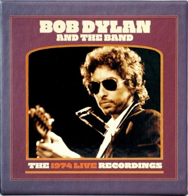 BOB DYLAN AND THE BAND - The 1974 Live Recordings