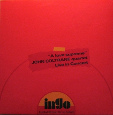 JOHN COLTRANE QUARTET - "A Love Supreme" Live In Concert