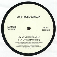 SOFT HOUSE COMPANY / KEY TRONICS ENSEMBLE - What You Need / A Little Piano / Calypso Of House