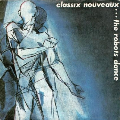 CLASSIX NOUVEAUX - The Robots Dance / 623