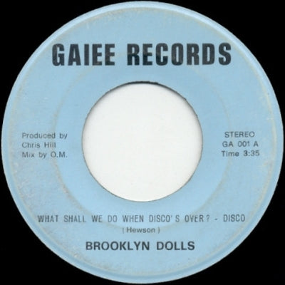 BROOKLYN DOLLS - What Shall We Do When Disco's Over? - Disco