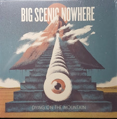 BIG SCENIC NOWHERE - Dying On The Mountain