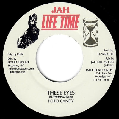 ICHO CANDY / JAH LIFE - These Eyes / Hold On Dub