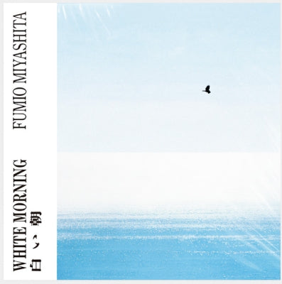 FUMIO MIYASHITA - White Morning (remastered)