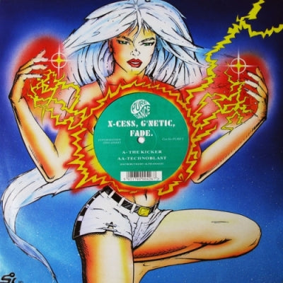 X-CESS, G'NETIC, FADE - The Kicker / Technoblast