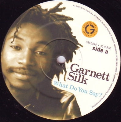 GARNETT SILK - What Do You Say?
