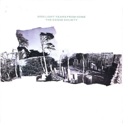 DANSE SOCIETY - 2000 Light Years From Home