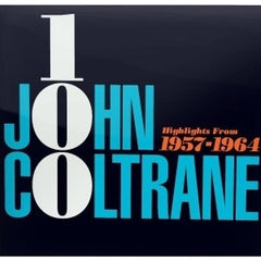 JOHN COLTRANE - Coltrane 100: Highlights From 1951-1967