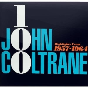 JOHN COLTRANE - Coltrane 100: Highlights From 1951-1967