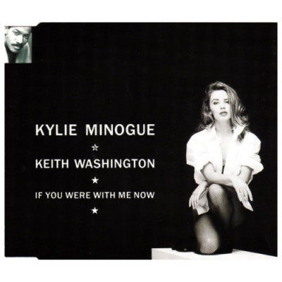 KYLIE MINOGUE & KEITH WASHINGTON - If You Were With Me Now