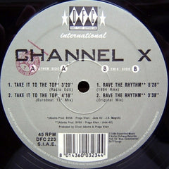 CHANNEL X - Take It To The Top