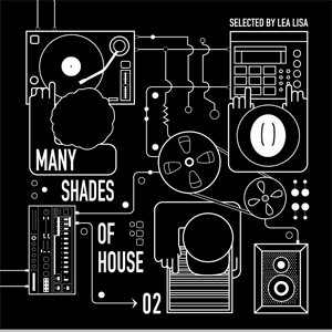 VARIOUS - Many Shades Of House Vol. 2 (Selected by Lea Lisa)