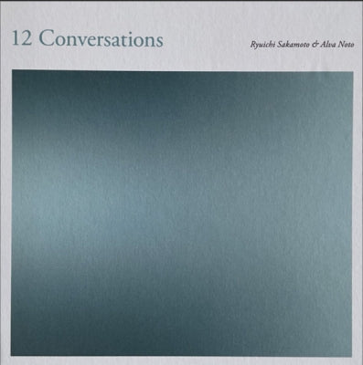 RYUICHI SAKAMOTO & ALVA NOTO - 12 Conversations