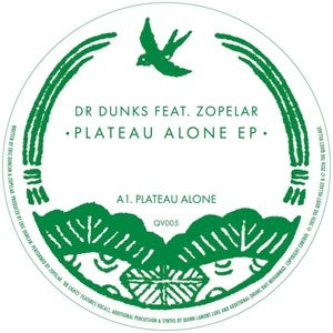 DR DUNKS FEAT. ZOPELAR - Plateau Alone EP