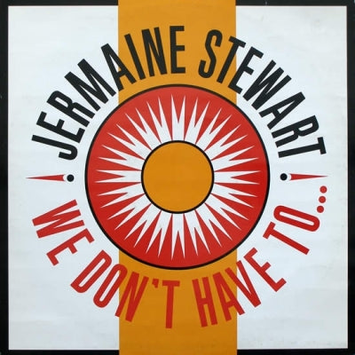 JERMAINE STEWART - We Don't Have To...