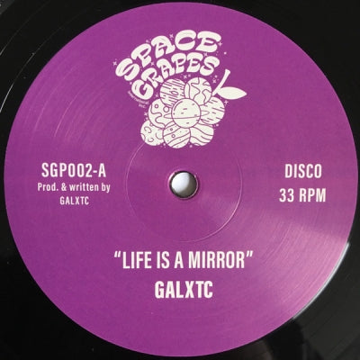 GALXTC - Life Is A Mirror
