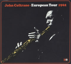 JOHN COLTRANE - European Tour 1962