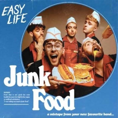 EASY LIFE - Junk Food
