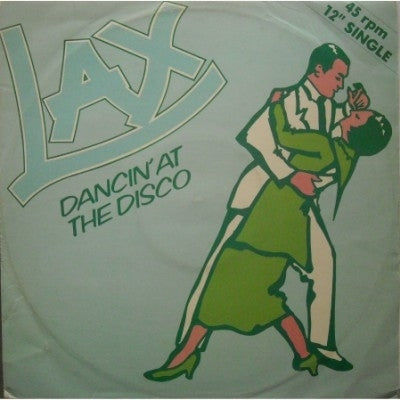 LAX - Dancin' At The Disco
