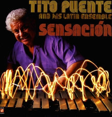 TITO PUENTE AND HIS LATIN ENSEMBLE - Sensacion