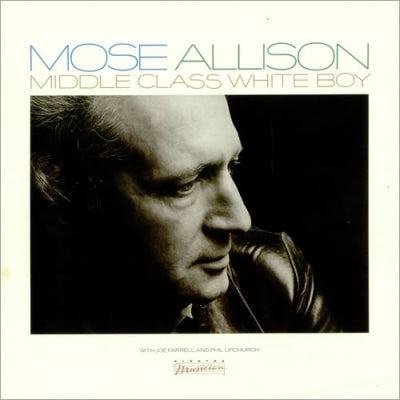 MOSE ALLISON - Middle Class White Boy