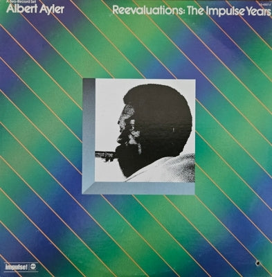 ALBERT AYLER - Reevaluations: The Impulse Years