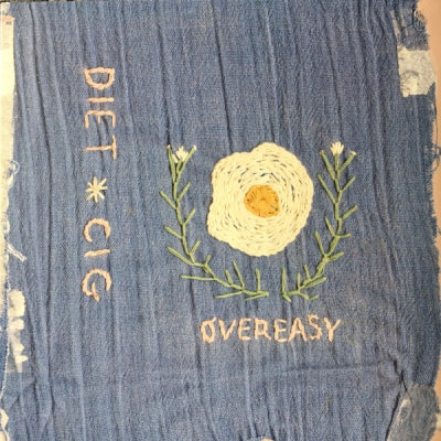 DIET CIG - Over Easy