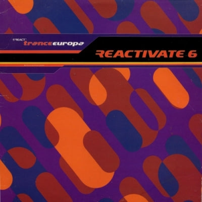 VARIOUS - Reactivate 6 - Trance Europa