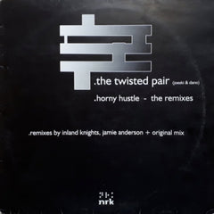 THE TWISTED PAIR - Horny Hustle (Remixes)