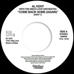 AL KENT WITH THE DISCO LOVE ORCHESTRA - Come Back Home (Again)