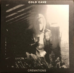 COLD CAVE - Cremations