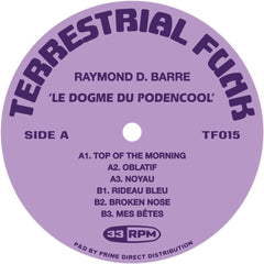 RAYMOND D. BARRE - Le Dogme du Podencool