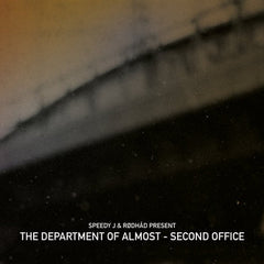 SPEEDY J & RODHAD PRESENT THE DEPARTMENT OF ALMOST - Second Office