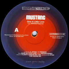 MUSTANG FEATURING VANESSA FREEMAN - Give A Little Love