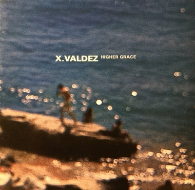X. VALDEZ - Higher Grace
