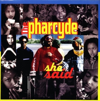 THE PHARCYDE - She Said / Somethin' That Means Somethin'