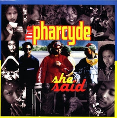 THE PHARCYDE - She Said / Somethin' That Means Somethin'