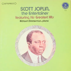 RICHARD ZIMMERMAN - Scott Joplin. The Entertainer Featuring His Greatest Hits