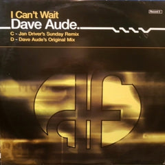 DAVE AUDE - I Can't Wait (Record 2)
